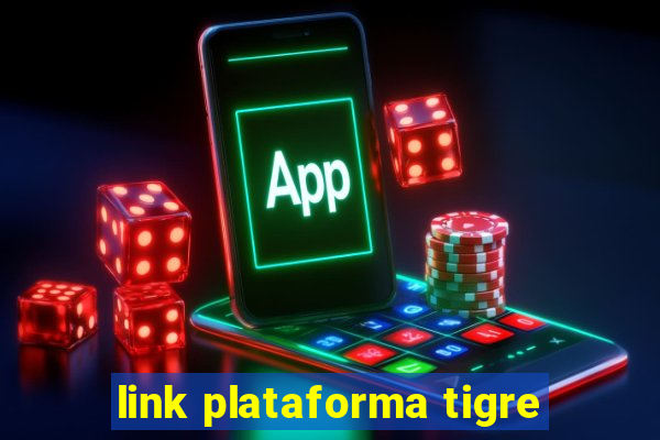 link plataforma tigre